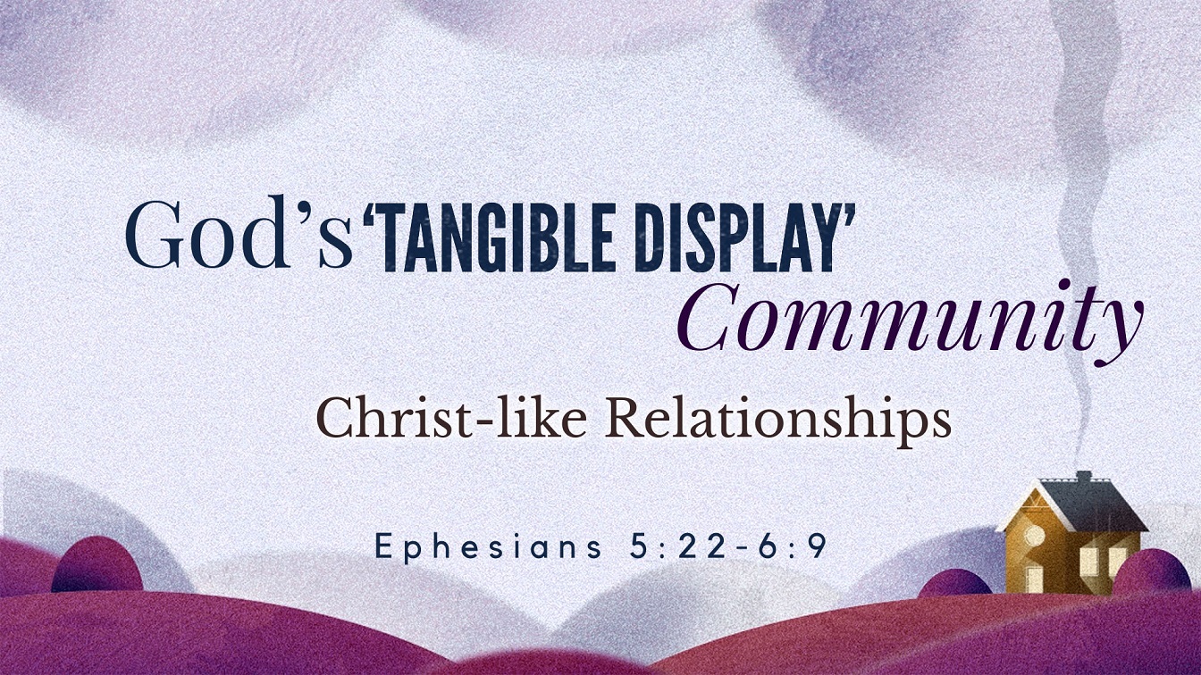 Image for the sermon Christ-like Relationships