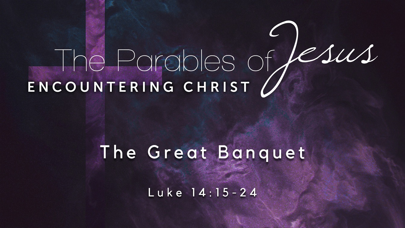 Image for the sermon The Great Banquet