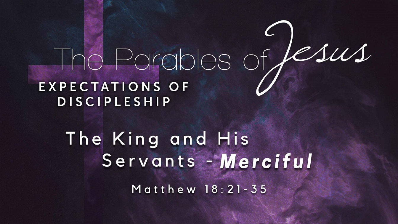 Image for the sermon The King and His Servants – Merciful