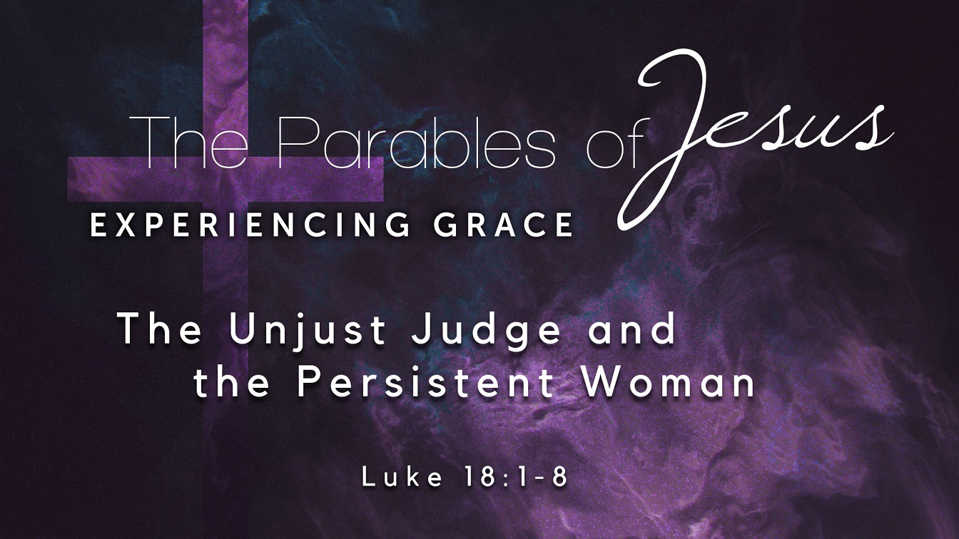 Image for the sermon The Unjust Judge and the Persistent Woman