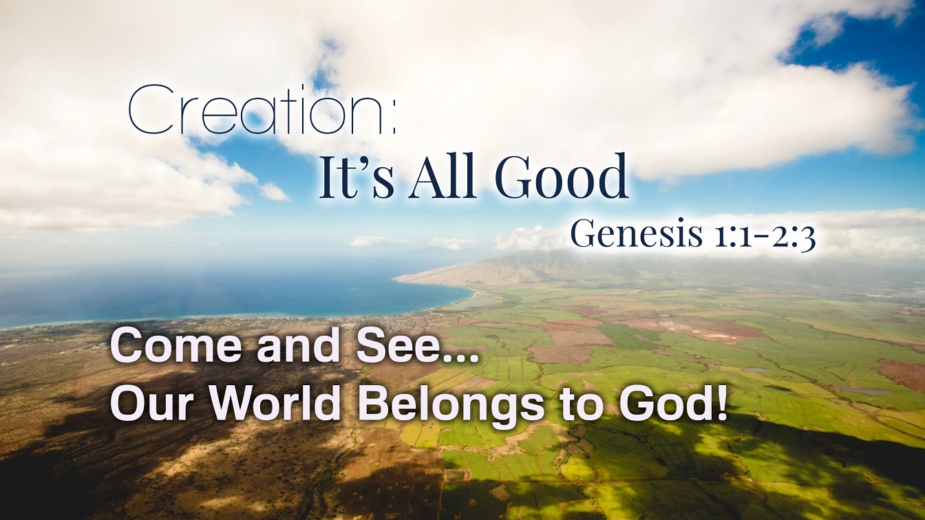 Image for the sermon Creation – It’s All Good