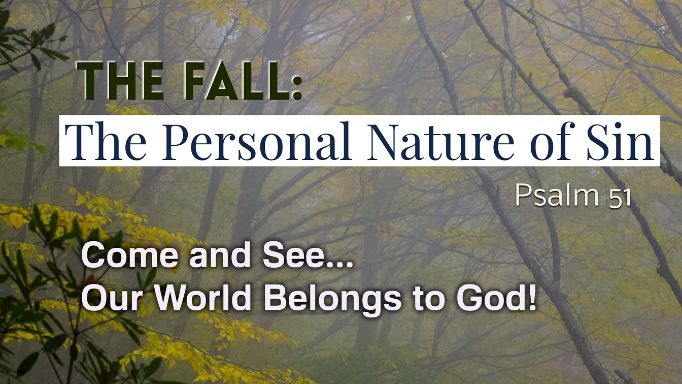 Image for the sermon The Fall – Part 2: The Personal Nature of Sin