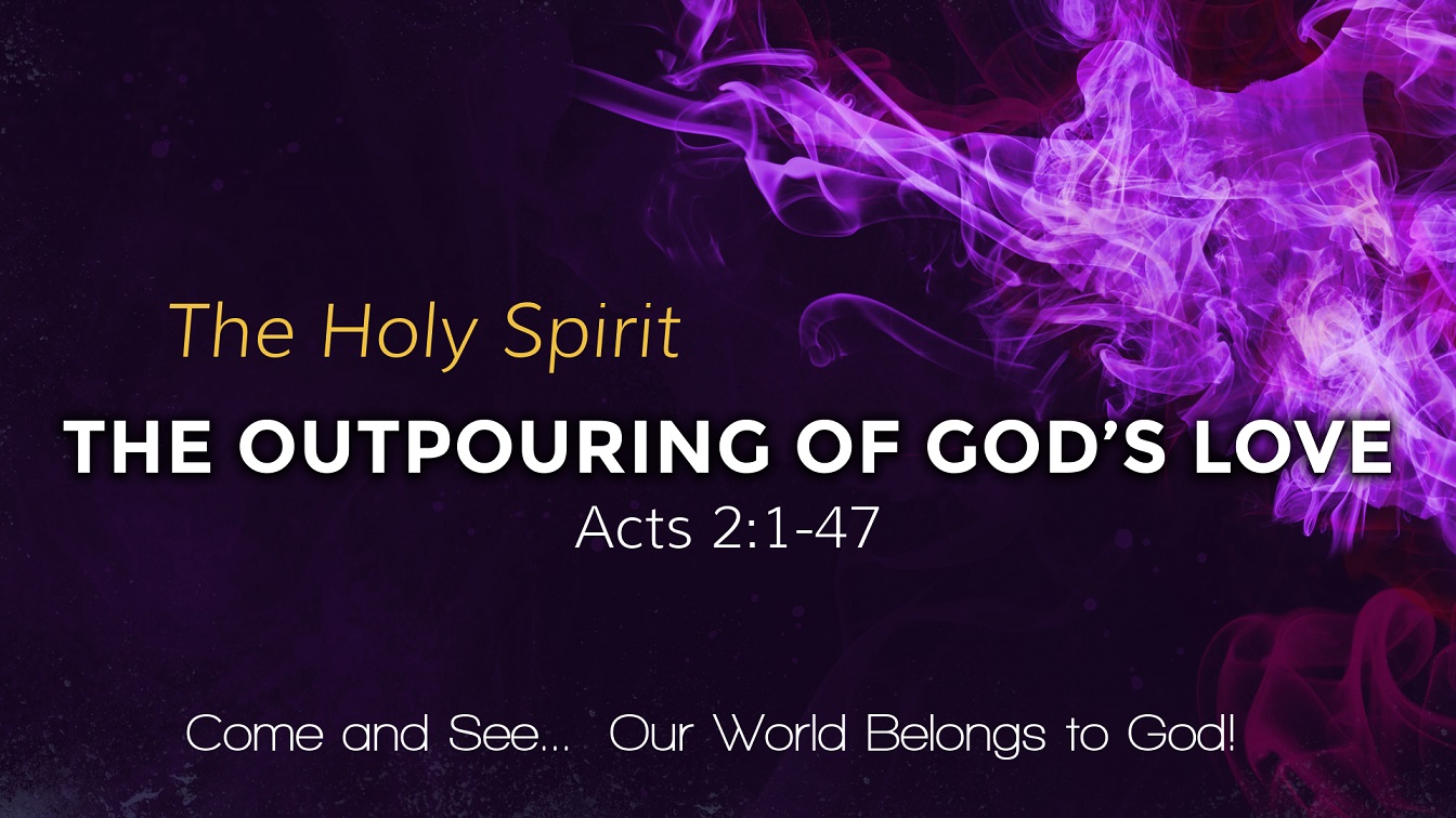 Image for the sermon The Holy Spirit – The Outpouring of God’s Love