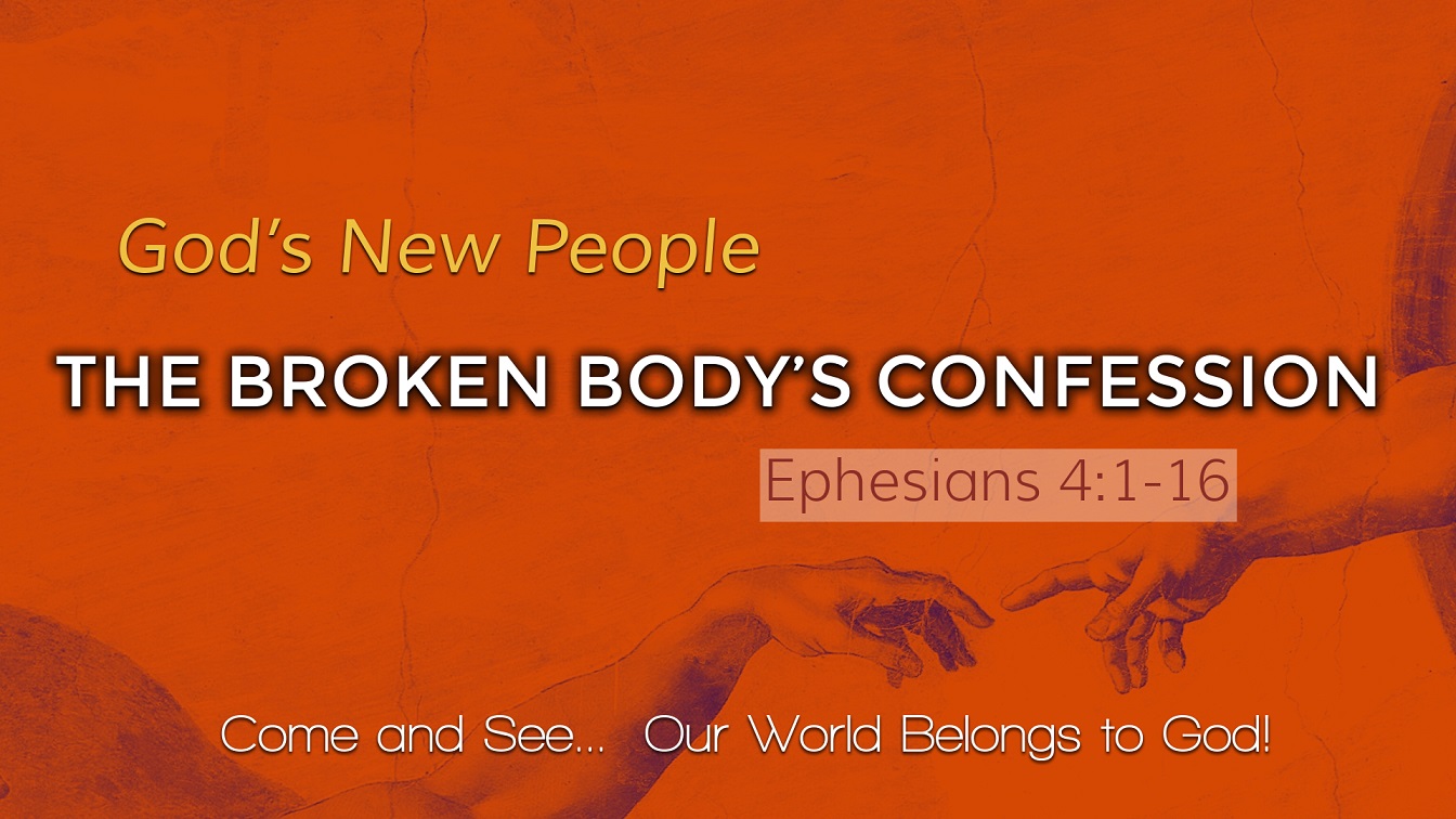 Image for the sermon God’s New People – The Broken Body’s Confession