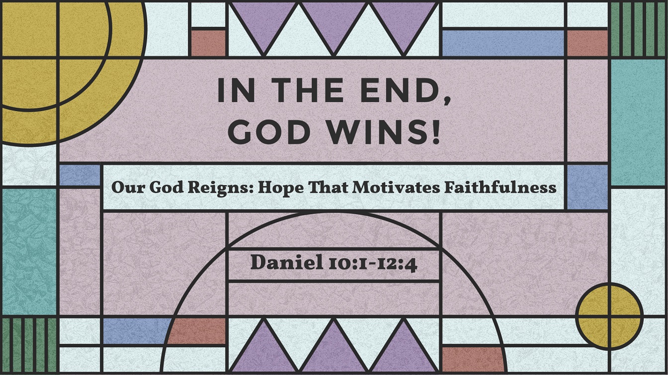 Image for the sermon In the End, God Wins!