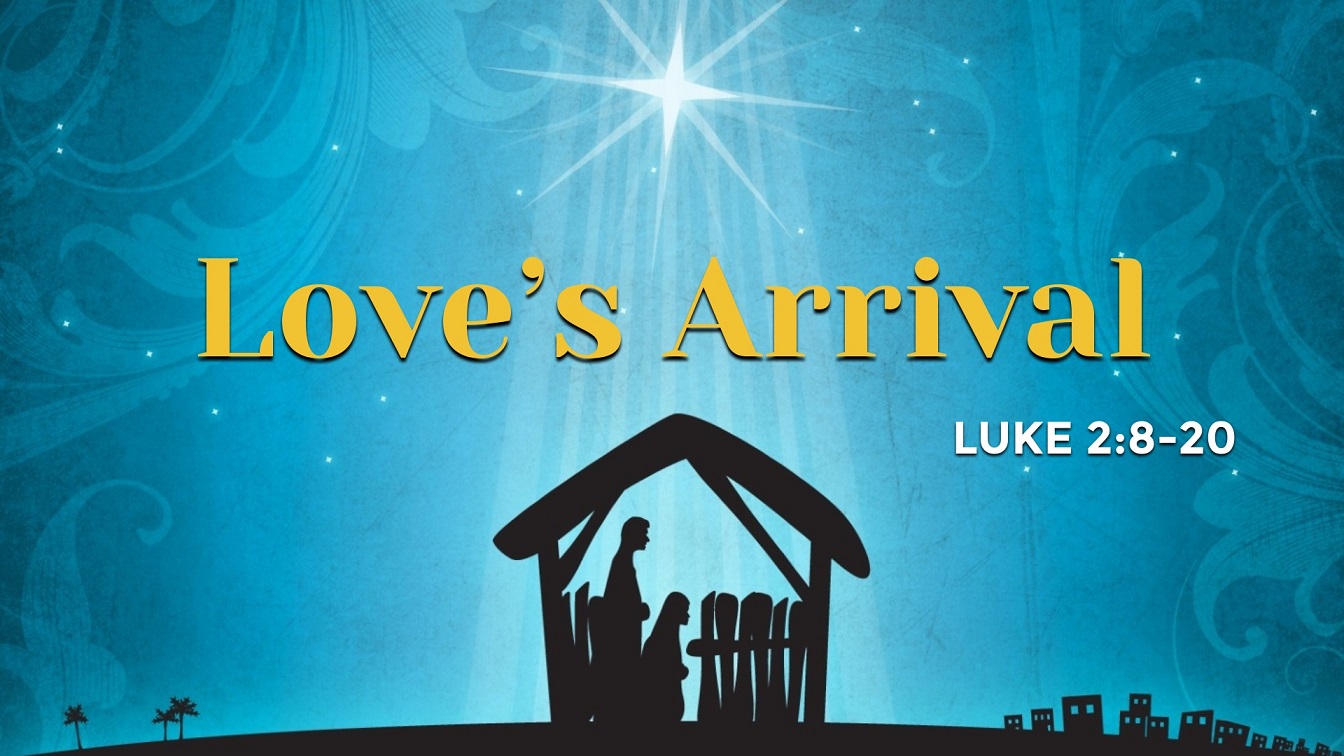 Image for the sermon Love’s Arrival