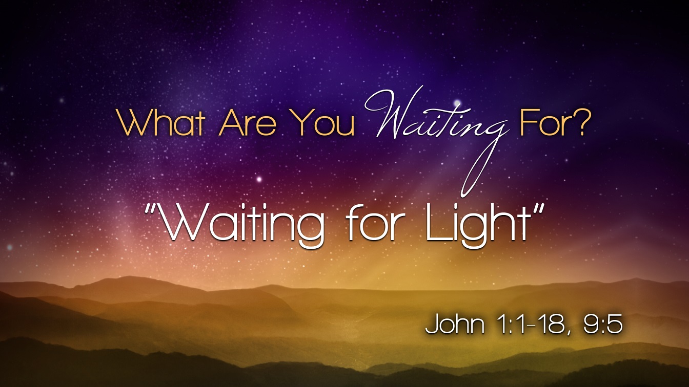 Image for the sermon Waiting For Light