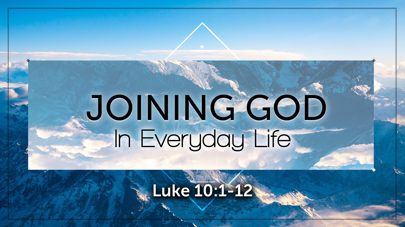 Image for the sermon Joining God in Everyday Life
