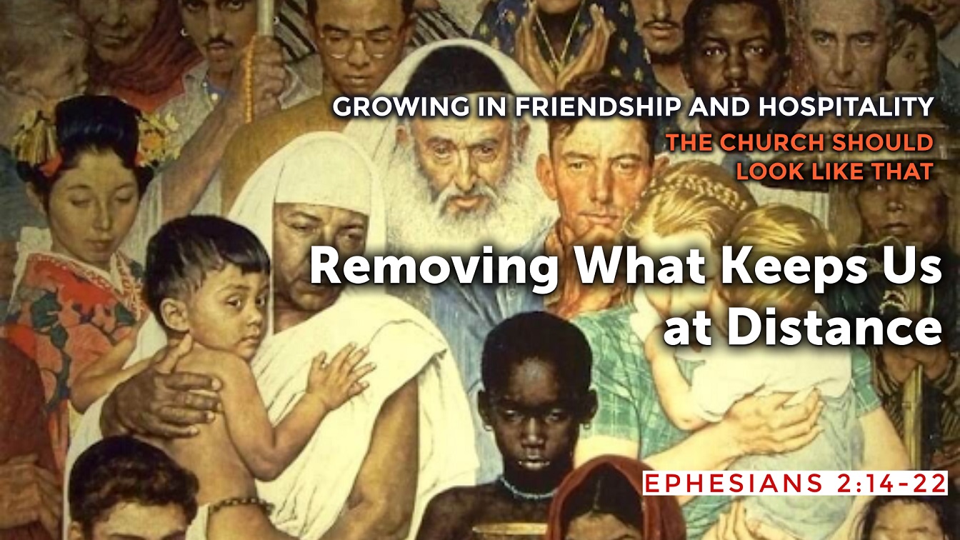 Image for the sermon Removing What Keeps Us at Distance