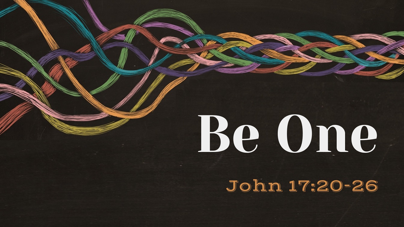 Image for the sermon Be One