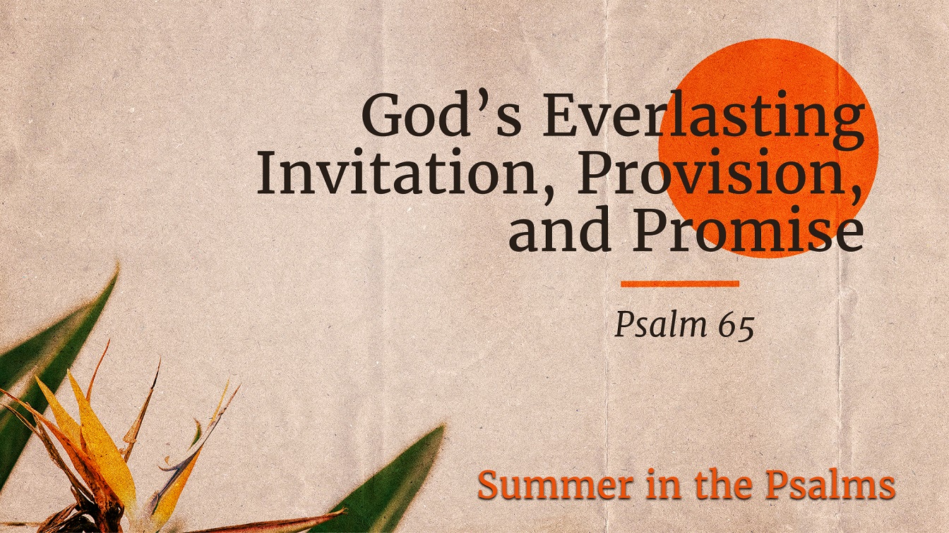 Image for the sermon God’s Everlasting Invitation, Provision, and Promise