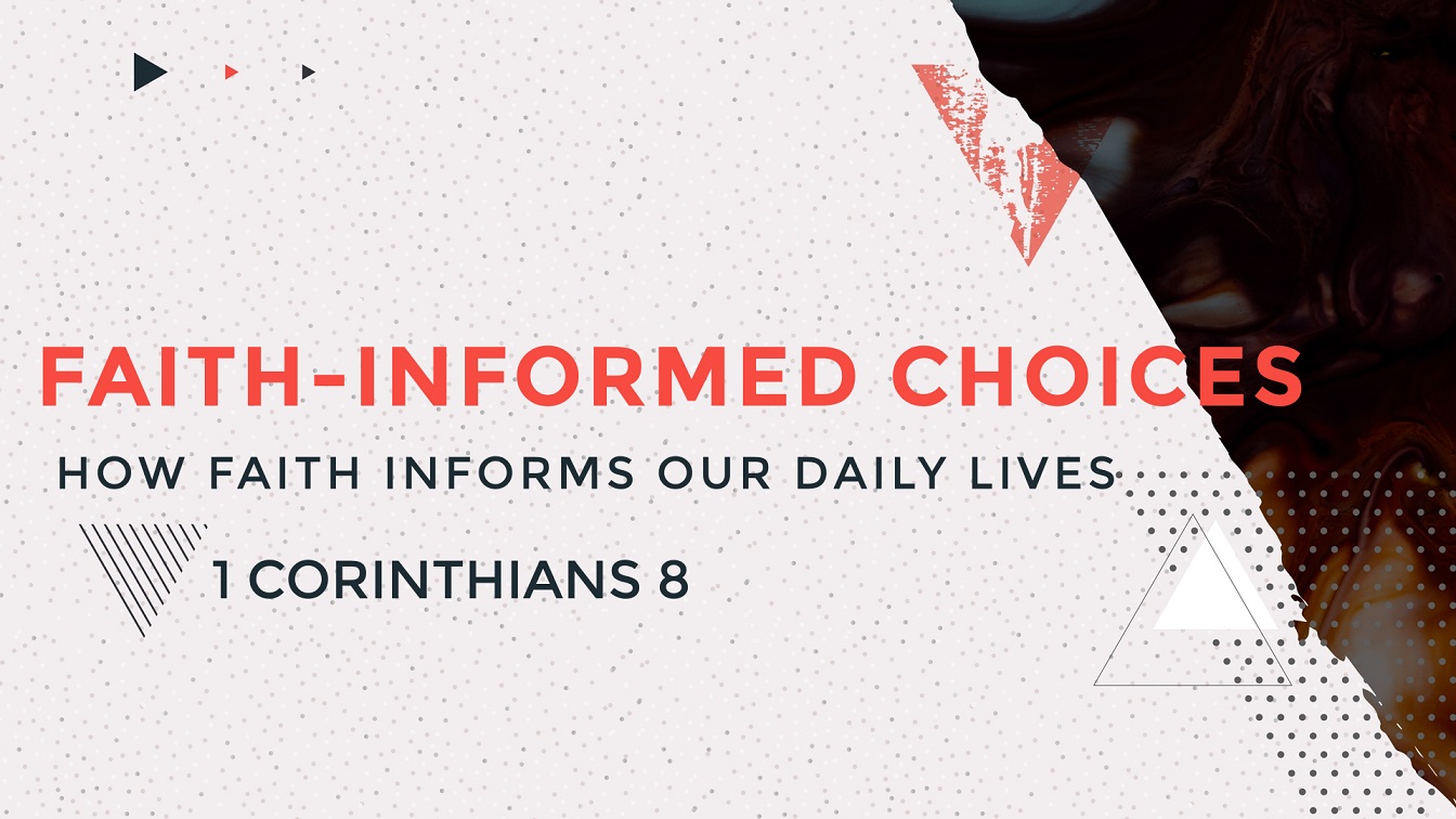 Image for the sermon Faith-Informed Choices