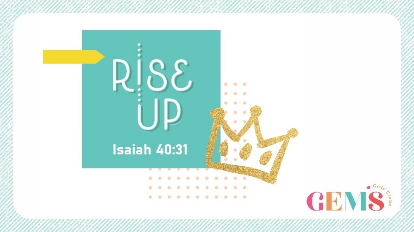 Image for the sermon Rise Up (2024 GEMS Theme)