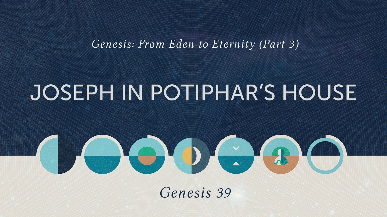 Image for the sermon Joseph in Potiphar’s House