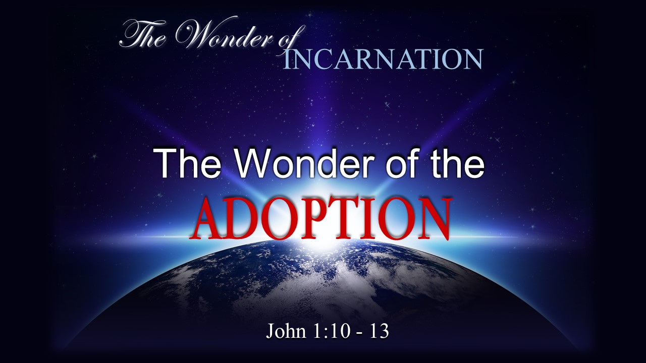 Image for the sermon The Wonder of the Adoption