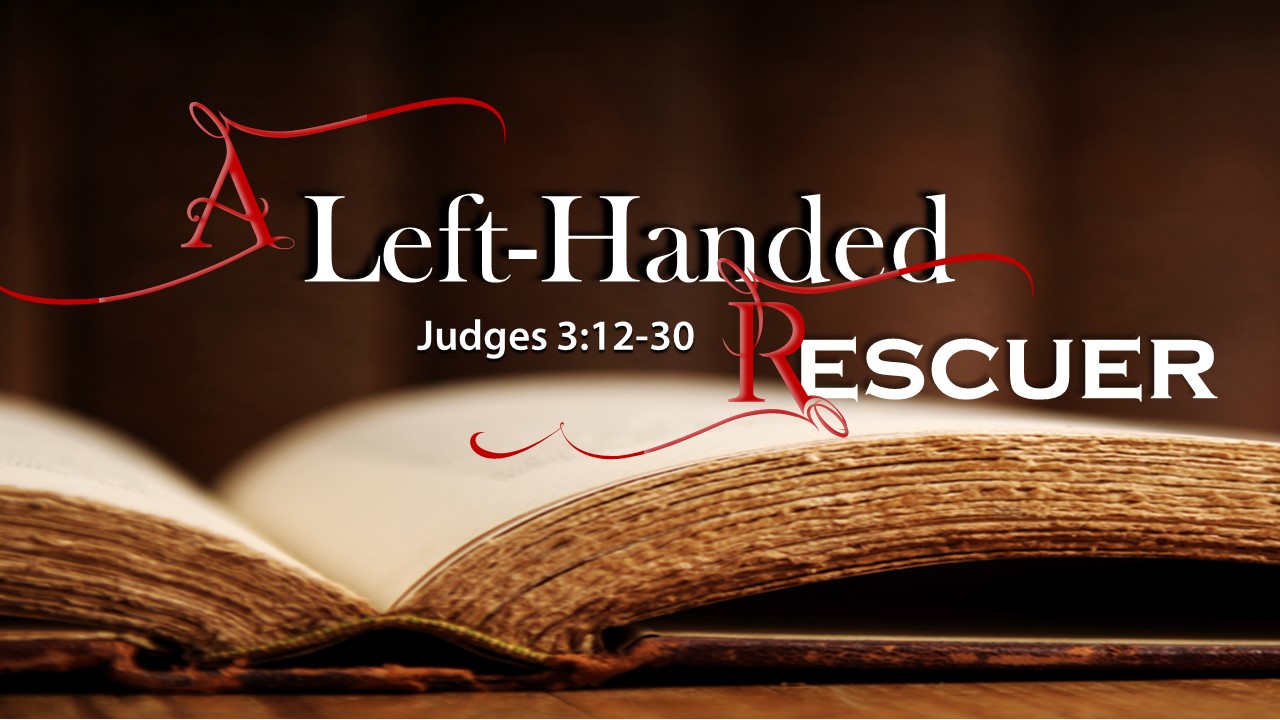 Image for the sermon A Left-Handed Rescuer